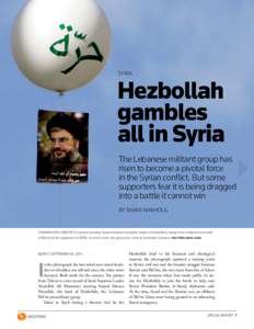 SYRIA  Hezbollah gambles all in Syria The Lebanese militant group has