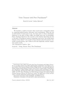 Voter Turnout with Peer PunishmentI David K. Levine1 , Andrea Mattozzi2 Abstract We introduce a model of turnout where social norms, strategically chosen by competing political parties, determine voters’ participation.