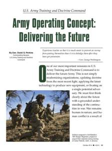 U.S. Army Training and Doctrine Command  Army Operating Concept: Delivering the Future By Gen. David G. Perkins Commanding General,
