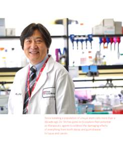 Since isolating a population of unique stem cells more than a decade ago, Dr. Shi has gone on to explore their potential as therapeutic agents to address the damaging effects of everything from tooth decay and gum diseas