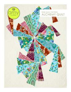 FREE QUILT PATTERN  ALCHEMY QUILT ALCHEMY QUILT I love this spirited quilt desgned by my husband David and