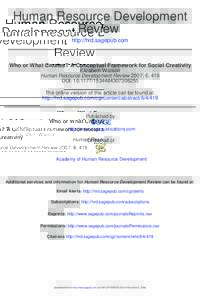 Human Resource Development Review http://hrd.sagepub.com Who or What Creates? A Conceptual Framework for Social Creativity Elizabeth Watson