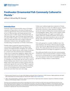 Circular 54  Freshwater Ornamental Fish Commonly Cultured in Florida 1 Jeffrey E. Hill and Roy P.E. Yanong2