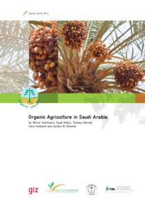 Sector Study[removed]Organic Agriculture in Saudi Arabia by Marco Hartmann, Saad Khalil, Thomas Bernet, Felix Ruhland and Ayman Al Ghamdi