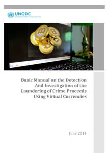 а  Basic Manual on the Detection And Investigation of the Laundering of Crime Proceeds Using Virtual Currencies