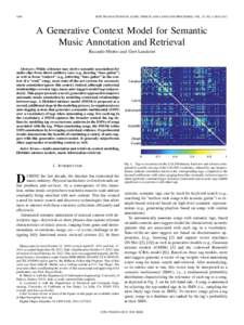 1096  IEEE TRANSACTIONS ON AUDIO, SPEECH, AND LANGUAGE PROCESSING, VOL. 20, NO. 4, MAY 2012 A Generative Context Model for Semantic Music Annotation and Retrieval