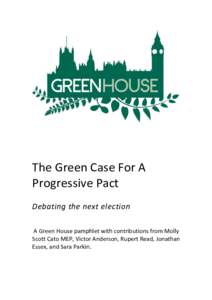 The	Green	Case	For	A Progressive	Pact	 	 Debating	the	next	election