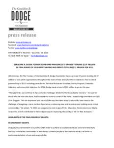press release Website: www.grdodge.org Facebook: www.facebook.com/dodgefoundation Twitter: www.twitter.com/grdodge FOR IMMEDIATE RELEASE – December 19, 2013 Contact: Molly de Aguiar – [removed]