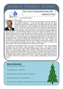 Somers Primary School Term 4, Issue 9 Thursday 4th December, 2014 NEWSLETTER Principal’s Report