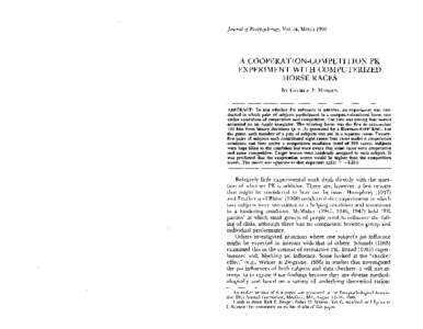 Journal of Parapsychology, Vol. 54, MarchA COOPERATION-COMPETITION PK EXPERIMENT WITH COMPUTERIZED HORSE RACES By