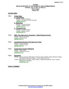 UpdatedAGENDA REGULAR MEETING OF THE BOARD OF LAND COMMISSIONERS Monday, July 15, 2013, at 9:00 a.m. State Capitol