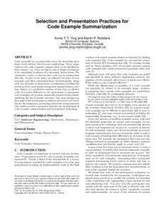 Selection and Presentation Practices for Code Example Summarization Annie T. T. Ying and Martin P. Robillard School of Computer Science McGill University, Montréal, Canada