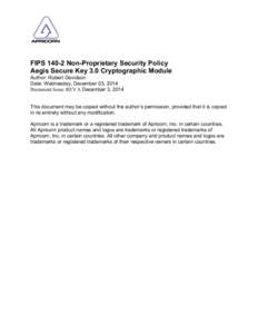 FIPS 140 / Advanced Encryption Standard / Critical Security Parameter / Key management / Microsoft CryptoAPI / Security of automated teller machines / Cryptography standards / Cryptography / FIPS 140-2