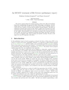 An MCSAT treatment of Bit-Vectors (preliminary report) St´ephane Graham-Lengrand1,2 and Dejan Jovanovi´c1 1 2