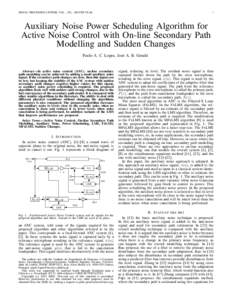 SIGNAL PROCESSING LETTERS, VOL. , NO. , MONTH YEAR  1 Auxiliary Noise Power Scheduling Algorithm for Active Noise Control with On-line Secondary Path