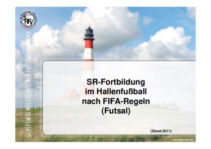 SR-Fortbildung im Hallenfußball nach FIFA-Regeln (Futsal) (Stand