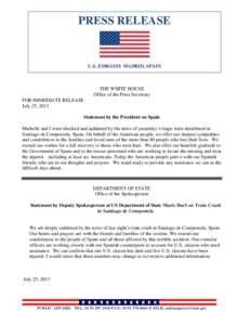 PRESS RELEASE  U.S. EMBASSY MADRID, SPAIN THE WHITE HOUSE Office of the Press Secretary