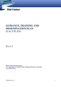 GUIDANCE, TRAINING AND DISSEMINATION PLAN (G & T PLAN) D.4.3.1