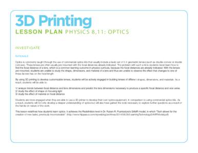 3D Printing  LE S S ON PL AN P HYS ICS 8 ,11: OPTI CS IN VE ST IGAT E RATIONALE