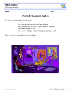 On Course Name ____________________________________ Date ______________  Poems by Langston Hughes