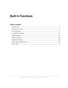 Built In Functions Table of contents 1 Introduction........................................................................................................................ 2 2 Dynamic Invokers............................