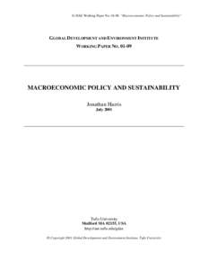 G-DAE Working Paper No[removed]: “Macroeconomic Policy and Sustainability”  GLOBAL DEVELOPMENT AND ENVIRONMENT INSTITUTE WORKING PAPER NO[removed]MACROECONOMIC POLICY AND SUSTAINABILITY