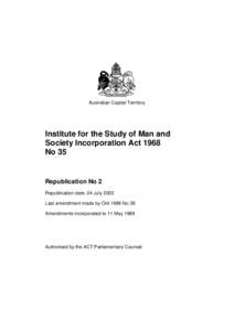 Australian Capital Territory  Institute for the Study of Man and Society Incorporation Act 1968 No 35