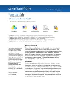 About ContactLab “We’ve been using WURFL for some time. We evaluated competing products before making the final decision for the adoption of device