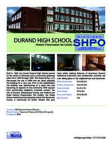 DURAND HIGH SCHOOL Historic Preservation Tax Credits Built in 1920, the former Durand High School served as the center of education and a community gathering place from 1920 through[removed]The Woda Group, LLC,