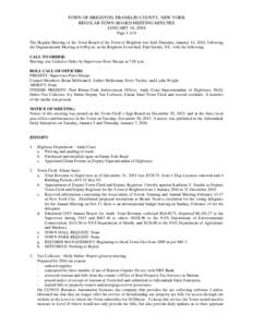 TOWN OF BRIGHTON, FRANKLIN COUNTY, NEW YORK REGULAR TOWN BOARD MEETING MINUTES JANUARY 14, 2016 Page 1 of 8 The Regular Meeting of the Town Board of the Town of Brighton was held Thursday, January 14, 2016, following the
