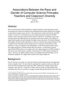 Associations Between the Race and Gender of Computer Science Principles Teachers and Classroom Diversity Mary	Barnes	and	Ben	Brooks	 Code.org April 16, 2018