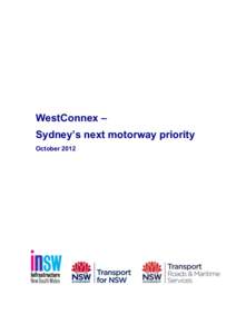 WestConnex – Sydney’s next motorway priority October 2012 Content Executive summary ...................................................................................................................................