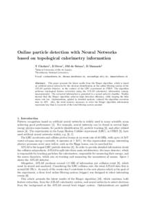 Online particle detection with Neural Networks based on topological calorimetry information T Ciodaro1 , D Deva1 , JM de Seixas1 , D Damazio2 1 2