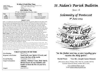 St Aidan’s Parish Mass Times Sunday Masses: Holyday of Obligation: Weekdays: Confessions:
