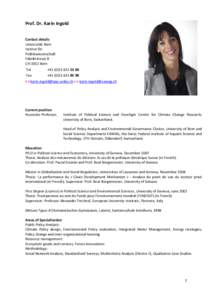 Prof. Dr. Karin Ingold Contact details Universität Bern Institut für Politikwissenschaft Fabrikstrasse 8