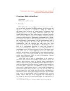 1 Forthcoming in Munoz-Suarez, C. and De Brigard, F. (eds.). Content and Consciousness Revisited. Berlin: Springer. Conscious-state Anti-realism Pete Mandik,