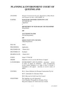 PLANNING & ENVIRONMENT COURT OF QUEENSLAND CITATION: Elesanar Constructions Pty Ltd v Department of Main Roads and Transport & othersQPEC 16