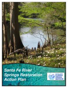 Santa Fe River Springs Restoration Action Plan Howard T. Odum Florida Springs Institute  WWW.FLORIDASPRINGSINSTITUTE.ORG