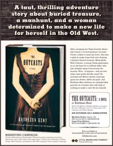 A taut, thrilling adventure story about buried treasure, a manhunt, and a woman determined to make a new life for herself in the Old West. After escaping the Texas brothel where