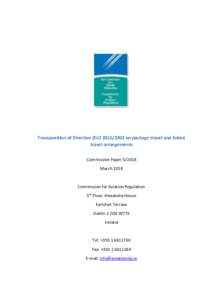 Transposition of Directive (EUon package travel and linked travel arrangements Commission PaperMarchCommission for Aviation Regulation