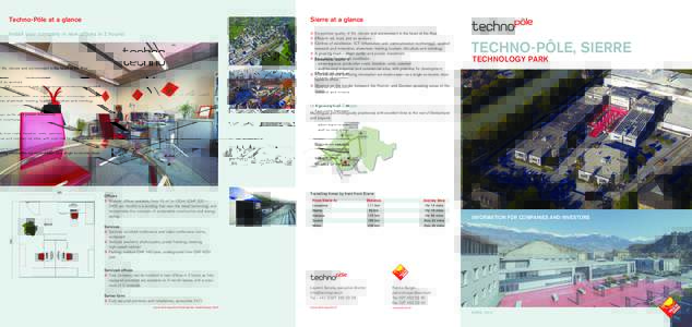 Techno-Pôle at a glance  Sierre at a glance Install your company in new offices in 2 hours!