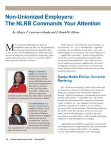 Non-Unionized Employers: The NLRB Commands Your Attention By Allegra J. Lawrence-Hardy and F. Danielle Allison M