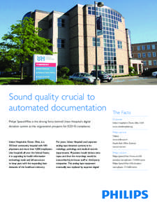 Sound quality crucial to automated documentation Philips SpeechMike is the driving force behind Union Hospital’s digital dictation system as the organization prepares for ICD-10 compliance  The Facts