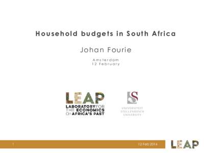 Household budgets in South Africa Johan Fourie Amsterdam 12 February  1