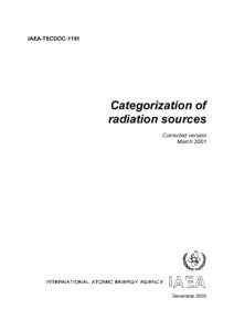 IAEA-TECDOC[removed]Categorization of radiation sources Corrected version March 2001