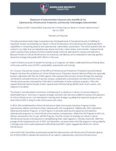 Statement of Subcommittee Chairman John Ratcliffe (R-TX) Cybersecurity, Infrastructure Protection, and Security Technologies Subcommittee “Value of DHS’ Vulnerability Assessments in Protecting our Nation’s Critical
