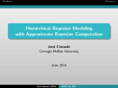 Hierarchical Bayesian Modeling  with Approximate Bayesian Computation
