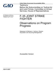 GAO-15-429T Accessible Version, F-35 Joint Strike Fighter: Observations on Program Progress