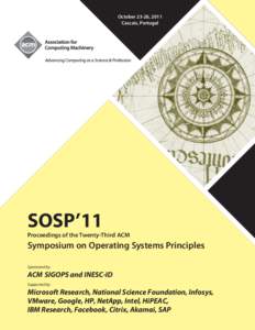 October 23-26, 2011 Cascais, Portugal SOSP’11  Proceedings of the Twenty-Third ACM