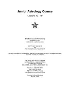 Junior Astrology Course Lessons[removed]The Rosicrucian Fellowship MOUNT ECCLESIA OCEANSIDE, CALIFORNIA, USA
